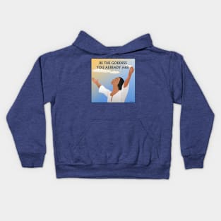 Be the Goddess you already are! Kids Hoodie